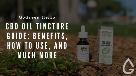 A Practical Guide to CBD Tinctures