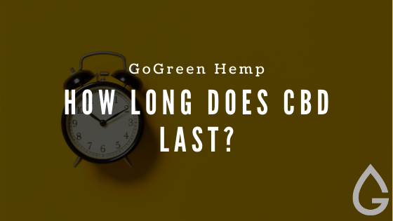 How Long Does CBD Last? A Practical Guide